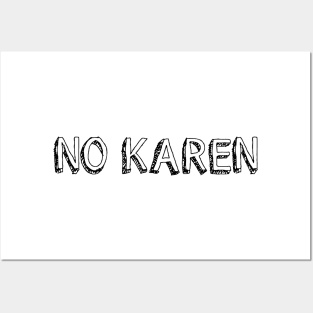 No Karen Posters and Art